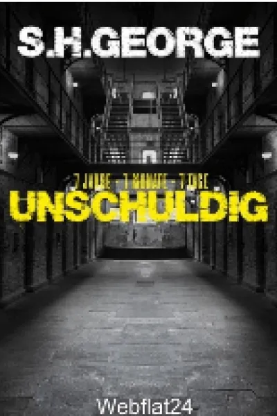 7 Jahre, 7 Monate und 7 Tage Unschuldig im Knast